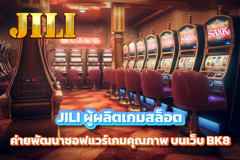 JILI บน BK8
